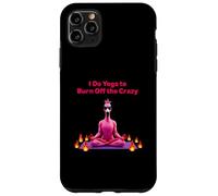 I Do Yoga to Burn Off the Crazy - Yoga Flamingo Coque pour iPhone 11 Pro Max