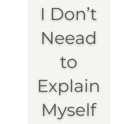 I Don’t Neead to Explain Myself: Part 4: Quiet Mind Notebooks