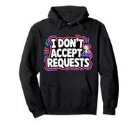 I Don't Accept Requests DJ Song Playlist Jokes - Sweat à Capuche