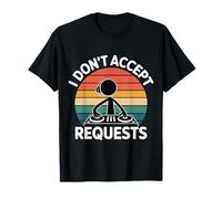 I Don't Accept Requests DJ Song Playlist Jokes |- T-Shirt