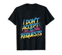 I Don't Accept Requests DJ Song Playlist Jokes - T-Shirt Graphique avec Valeur