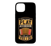 I Don't Always Play Accordéon Oh Wait Yes I Do Coque pour iPhone 15 Plus
