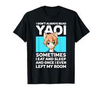 I Don't Always Read Yaoi Neko Anime Boy Fujoshi Boys Love T-Shirt