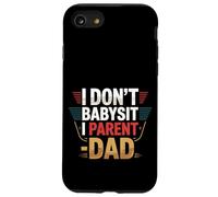 I Don't Babysit I Parent - Dad Parentalité de paternité -- Coque pour iPhone SE (2020) / 7 / 8