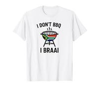 I Don't BBQ I Braai | South African Heritage | Immigrant T-Shirt