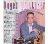 Roger Whittaker - I Don't Believe in If [Import]