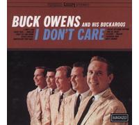 Buck Owens & Buckaroos - I Don't Care