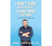 I Don't Care How You Feel! I Care How You Think
