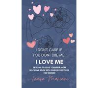 I Don't Care If You Don't Like Me