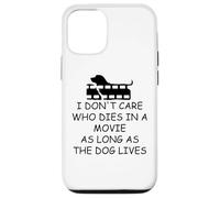 I Dont Care Who Dies in Movie as Long as Dog Lives Dog Mom Coque pour iPhone 12/12 Pro