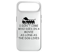 I Dont Care Who Dies in Movie as Long as Dog Lives Dog Mom Coque pour iPhone Air