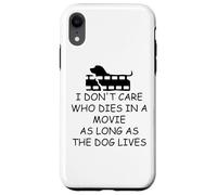 I Dont Care Who Dies in Movie as Long as Dog Lives Dog Mom Coque pour iPhone XR