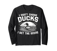 I Don't Chase Ducks Hunter Duck Hunting Lover Duck Season Manche Longue