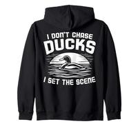 I Don't Chase Ducks Hunter Duck Hunting Lover Duck Season Sweat à Capuche