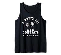 I Don't, Do Eye Contact at The Gym Funny Workout Humour Men Débardeur