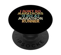 I Don't Do Marathons I Do a Marathon Runner,Funny Runner PopSockets PopGrip Adhésif