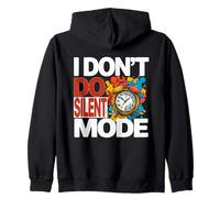 I Don't DO Silent Mode Sweat à Capuche