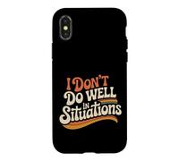 I Don't Do Well in Situations Social Awkward Introvert Coque pour iPhone X/XS