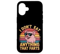I Don't Eat Anything That Farts Vegan Vegetarian ------- Coque pour iPhone 16