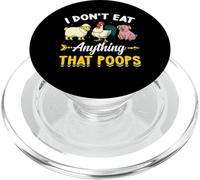 I Don't Eat Anything That Poops - Végétarien Végétalien PopSockets PopGrip pour MagSafe