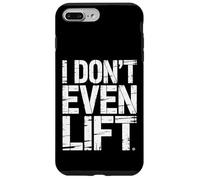 I Don't Even Lift Exercice de Saut de Fitness Anti-Gym - Coque pour iPhone 7 Plus/8 Plus