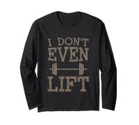 I Don't Even Lift Exercice de saut de fitness anti-gym Manche Longue