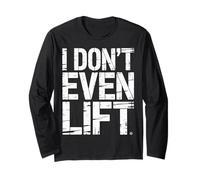 I Don't Even Lift Exercice de Saut de Fitness Anti-Gym - Manche Longue