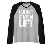 I Don't Even Lift Exercice de Saut de Fitness Anti-Gym - Manche Raglan