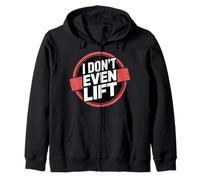I Don't Even Lift Exercice de Saut de Fitness Anti-Gym |- Sweat à Capuche