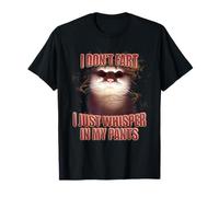 I Don't Fart I Just Whisper in My Pants Funny Cat Meme T-Shirt