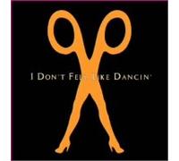 I Don't Feel Like Dancin' [Import]