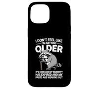I Don't Feel Like I'm Getting Older Funny Fathers Day Humor Coque pour iPhone 15