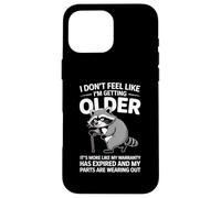 I Don't Feel Like I'm Getting Older Funny Fathers Day Humor Coque pour iPhone 16 Pro Max