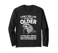 I Don't Feel Like I'm Getting Older Funny Fathers Day Humor Manche Longue