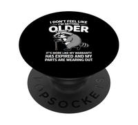 I Don't Feel Like I'm Getting Older Funny Fathers Day Humor PopSockets PopGrip Adhésif