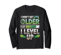 I Dont Get Older I Level Up Jeu Vidéo Gamer Anniversaire Manche Longue