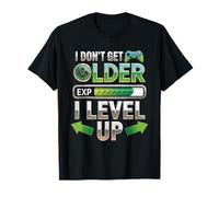 I Dont Get Older I Level Up Jeu Vidéo Gamer Anniversaire T-Shirt
