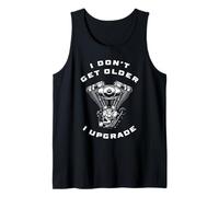 I Don't Get Older I Upgrade - Motorcycle Engine Graphic Débardeur