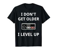 I Don't Get Older Level Up Jeux vidéo T-Shirt