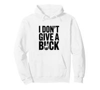 I Don't Give a Buck est drôle pour Les Amoureux des Animaux Sweat à Capuche