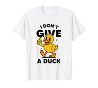 I Don't Give A Duck Lover Funny Duck Owner Rude I Love Duck T-Shirt