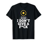 I Don't Give A FCK - Astronomie géocentrique Amusante T-Shirt