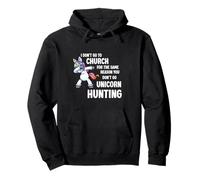 I Don't Go to Church Unicorn Hunting Athée Humour Sweat à Capuche