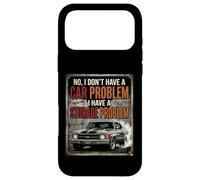 I Dont Have a Car Problem I Have a Storage Problem Coque pour iPhone 17 Pro Max