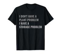 I Don't Have A Plant Problem Collect Funny Garden Houseplant Collect T-Shirt
