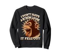 I Dont Have A Screw Loose It Fell Out Funny Gorilla Humour Sweatshirt