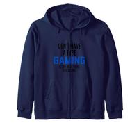 I Don't Have A Type Gaming is The Only Thing I Like Gamers Sweat à Capuche