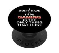 I Don't Have A Type Gaming Meme Cosplay Costume pour Gamers PopSockets PopGrip Adhésif