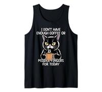I Don't Have Enough Coffee Or Middle Fingers for Today Débardeur