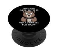 I Don't Have Enough Coffee Or Middle Fingers for Today PopSockets PopGrip Adhésif